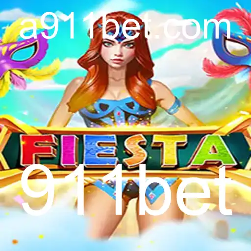 Descubra o Jogo de Entretenimento Fiesta e a Plataforma 911bet